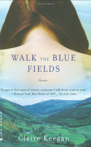 Walk the Blue Fields Walk the Blue Fields