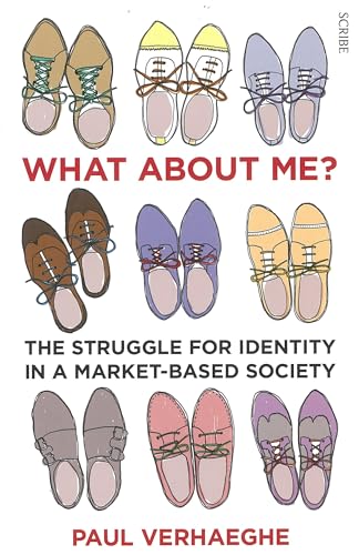 What about Me?: the struggle for identity in a market-based society