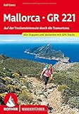 groupe mutuel mundo  Mallorca – GR 221: Auf der Trockensteinroute durch die Tramuntana. Alle Etappen und Varianten. Mit GPS-Daten (Rother Wanderführer)