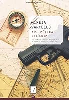 Aritmètica del crim: VII Premi de Narrativa Marítima Vila de Cambrils Josep Lluís Savall 2017 8490347271 Book Cover