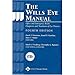 The Wills Eye Manual: Office and Emergency Room Diagnosis and Treatment of Eye Disease (Rhee, The Wills Eye Manual)