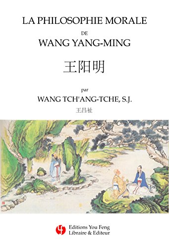 Télécharger La Philosophie Morale de Wang Yang-Ming livre En ligne
