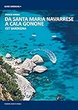 cala gonone  Da Cala Gonone a Santa Maria Navarrese. Sardegna Orientale
