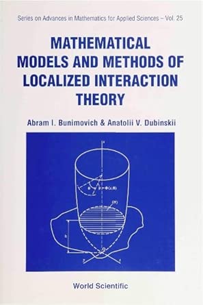 Mathematical Models And Methods Of Localized Interaction Theory: 25 book cover
