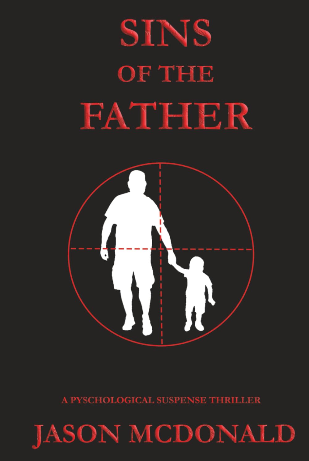 SINS OF THE FATHER (The Carmichael Trilogy)