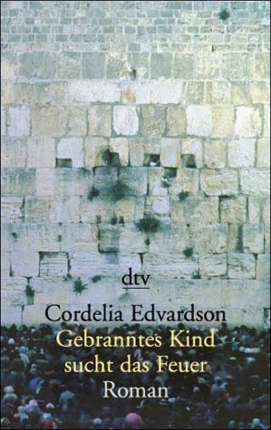 Cover zum Buch Gebranntes Kind sucht das Feuer