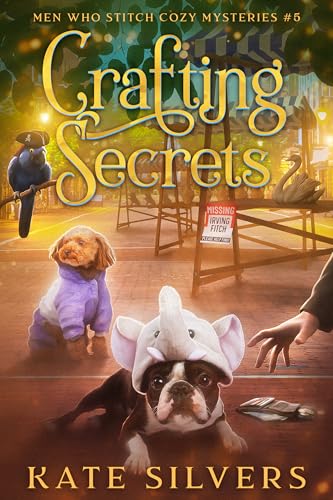 Crafting Secrets (Men Who Stitch Mysteries Book 5)