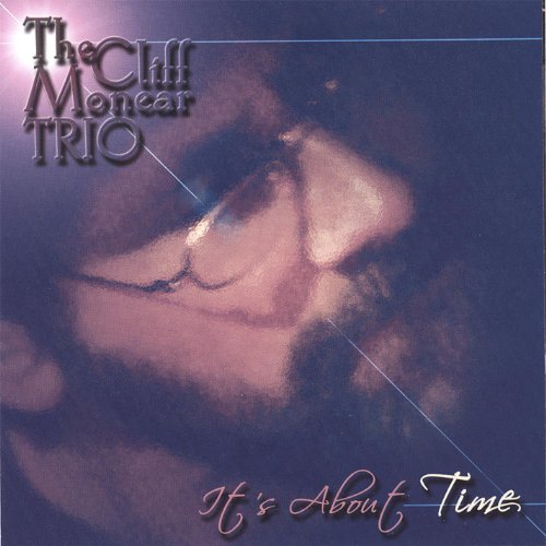 Monear Play It's About TIME by The Cliff Monear Trio on Amazon Music