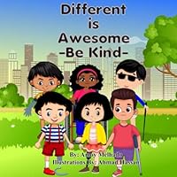 Different is Awesome: - Be Kind 1778092101 Book Cover