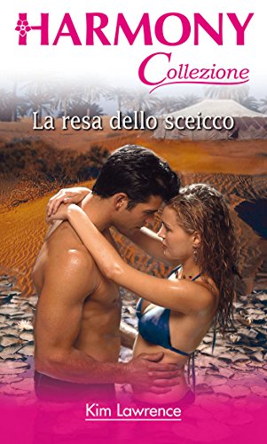 Kim Lawrence - La resa dello sceicco (2014)
