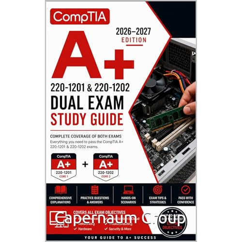 CompTIA A+ 220-1201 & 220-1202 Dual Exam Study Guide 2026&ndash;2027 Audiolibro Por Capernaum Group arte de portada