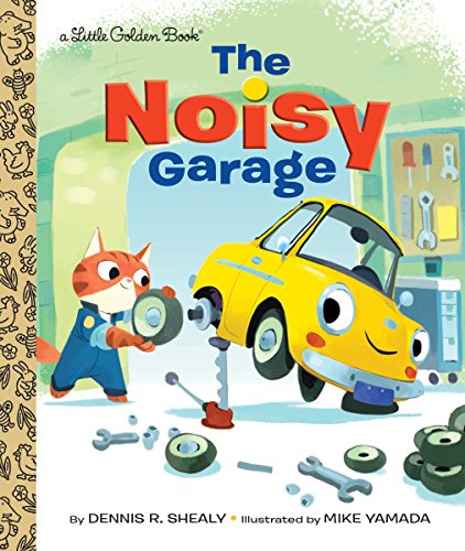 The Noisy Garage (Little Golden Book) book cover