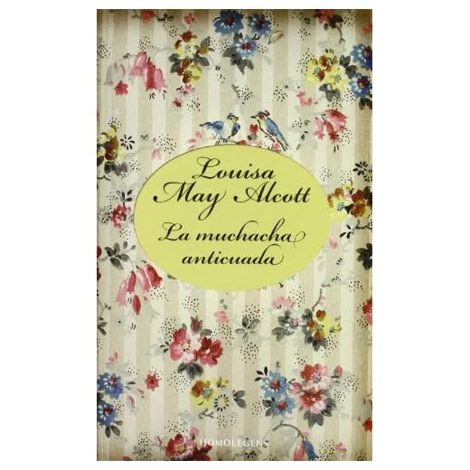 Muchacha Anticuada, La (Narrativa (homo Legens))