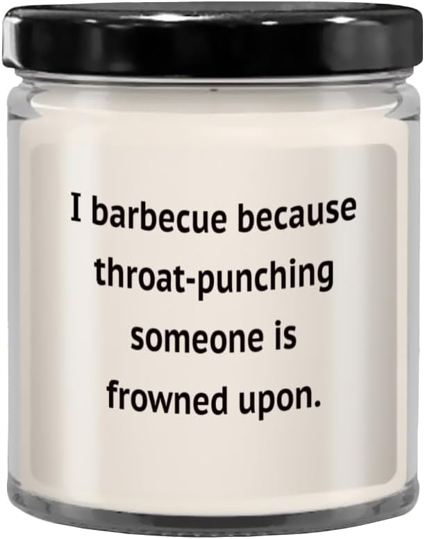 I Barbecue Because Throat Punching Someone is Frowned Upon Candle with Sayings, Candles with Text, Funny Candle, Christmas, Birthday, Bachelor, bache