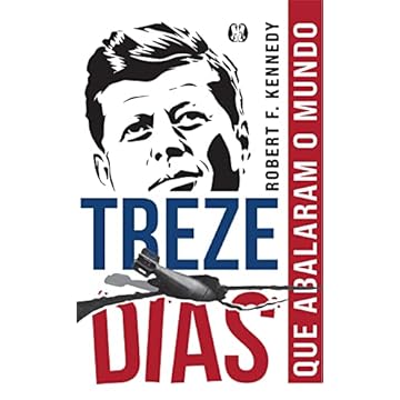 Capa do livro Treze Dias: que abalaram o mundo