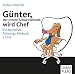 Produktbild Günter, der innere Schweinehund, wird Chef: Ein tierisches Führungs-Hörbuch