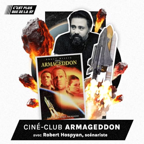 Revoir Armageddon de Michael Bay - Robert Hospyan #281