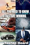  All You Need To Know To Start Winning (English Edition)