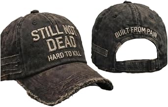 Still Not Dead Cap Hard to Kill Hat Built from Pain Funny Saying Humorous