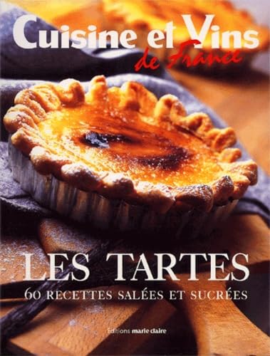 Les tartes : 60 recettes salées et sucrées - Collectif (2003) Les tartes : 60 recettes salées et sucrées - Collectif (2003)