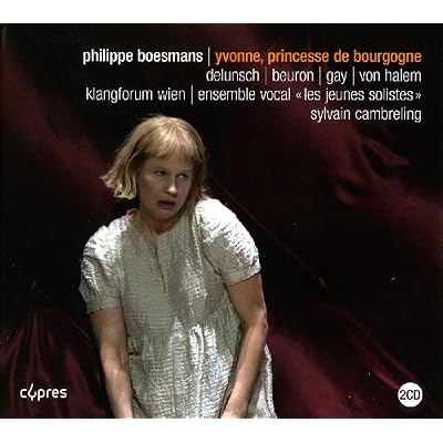 Philippe Boesmans: Yvonne, Princesse De Bourgogne