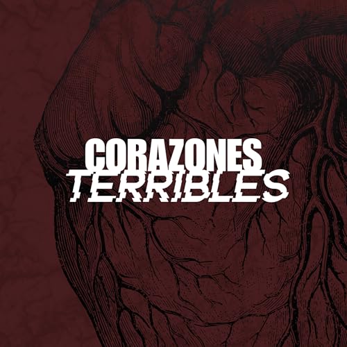 Corazones Terribles | Judas: Quiso Ser M&aacute;s De Lo Que Dios Le Dio | 12