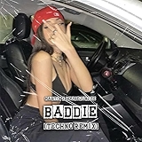 2. BADDiE (Techno Remix)