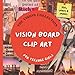 Produktbild Vision Board Book for Teenage Girls: Set Your Goals with 300+ Inspiring Pictures, Clip Arts, Motivational Words, and Affirmations for Scrapbooking | Vision Board Kit to Manifest Your Goals and Dream