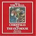 Christmas and the Old House