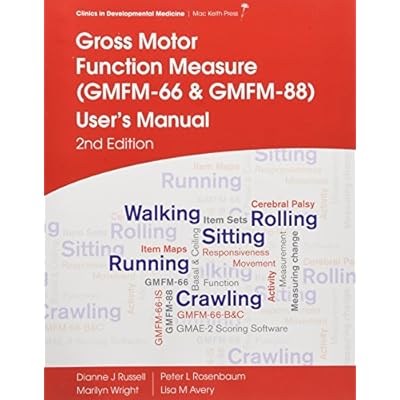 Gross Motor Function Measure (GMFM-66 and GMFM-88) User's Manual