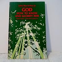 God: How to Know and glorify Him B000GSPT4S Book Cover