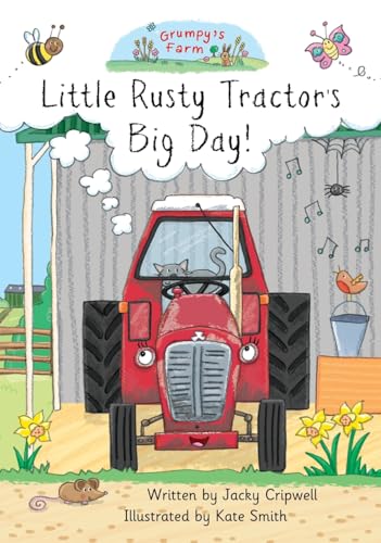Little Rusty Tractor's Big Day!