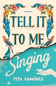 Paperback Tell It to Me Singing: A Novel Book