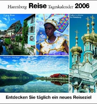 Harenberg Reise Tageskalender 2004. Entdecken Sie täglich neue Reiseziele!