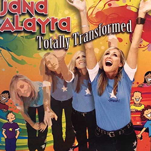 Totally Transformed Jana Alayra Digital Music