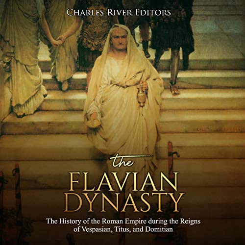 The Flavian Dynasty by Charles River Editors episode artwork