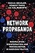Network Propaganda: Manipulation, Disinformation, and Radicalization in American Politics