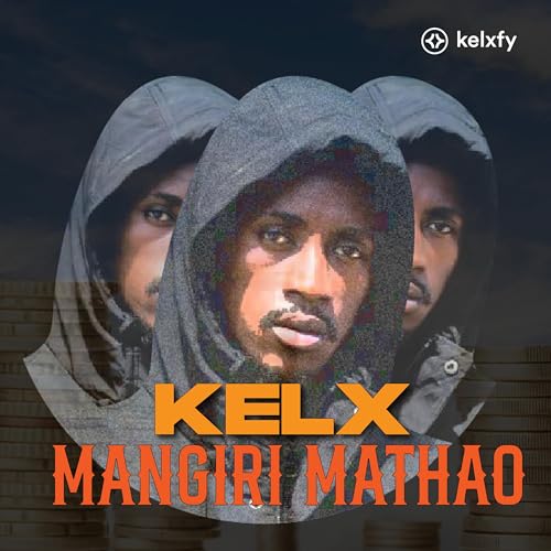 Kelx - Mangiri Mathao Freestyle