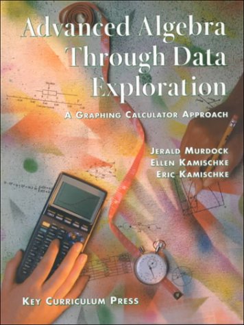 Advanced Algebra Through Data Exploration: A Gr... 1559532254 Book Cover