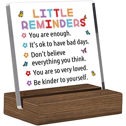 Little Reminders You Are Enough - Funny Acrylic Clear Desk Decorative Sign With Wood Stand, Inspirational Home Bedroom Office Positive Plaque Sign For Best Friendship Gifts For Friends, Women, Sister, Coworkers Gifts #TOP7