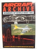 Aircraft Archive; A detailed collection of original scale aircraft drawings: Bombers of World War II 0852429681 Book Cover