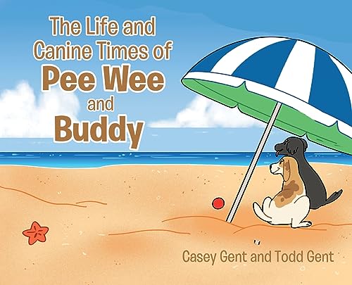 The Life and Canine Times of Pee Wee and Buddy