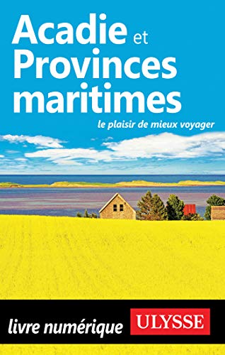 Télécharger Acadie et Provinces maritimes livre En ligne