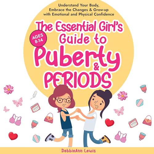 The Essential Girl's Guide to Puberty &amp;amp; Periods by DebbieAnn Lewis episode artwork