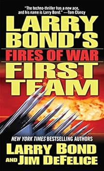 Mass Market Paperback Larry Bond's First Team: Fires of War Book