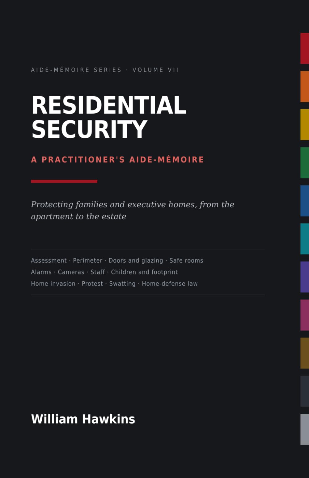 Residential Security: Protecting Families and Executive Homes — A Practitioner's Aide-Mémoire