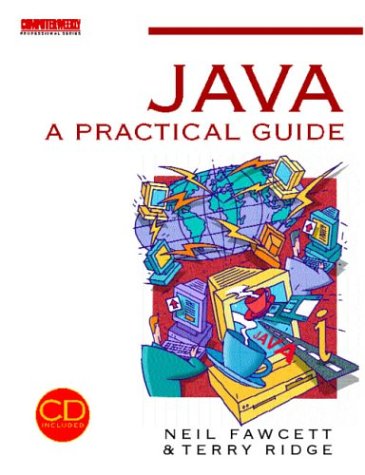 Java Programming: A Practical Guide (Computer Weekly Professional ...