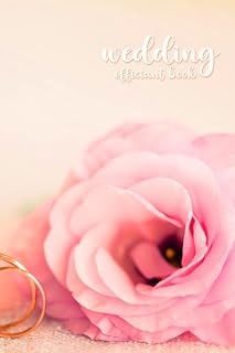 WEDDING OFFICIANT BOOK FOR CEREMONY | CEREMONY, VOWS AND TOASTS | The must-have book for delivering a memorable wedding ceremony: Let's honor love!!