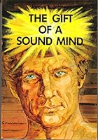 Gift of a Sound Mind 0836119290 Book Cover