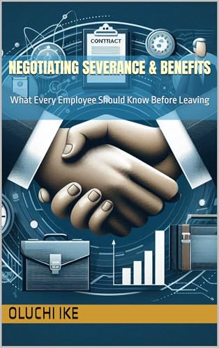 Negotiating Severance & Benefits: What Every Employee Should Know Before